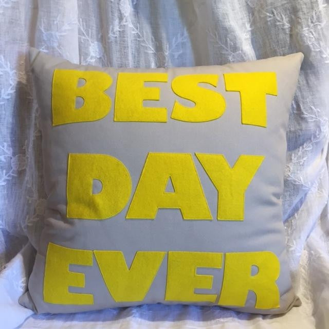 Best Day Ever Pillow