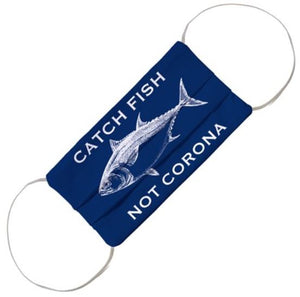 "Catch Fish Not Corona" Mask