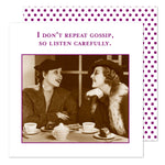 “I Don’t Repeat Gossip...” Cocktail Napkin
